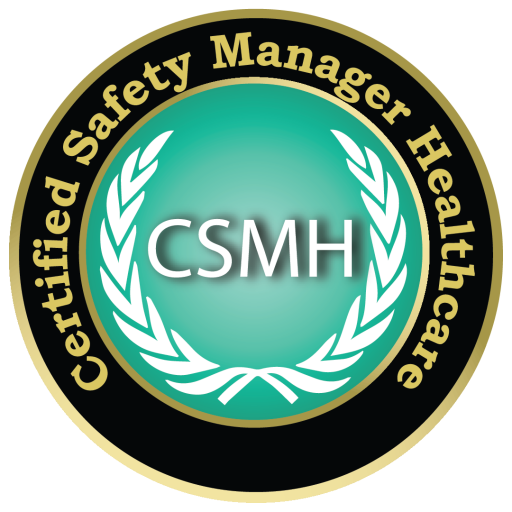 Certified Safety Manager - Healthcare (CSMH)