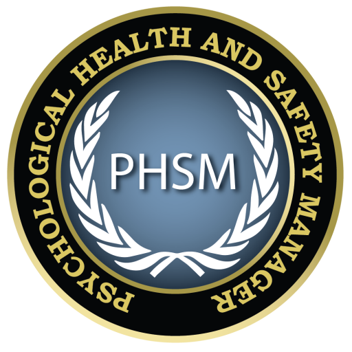 Psychological Health and Safety Manager (PHSM)